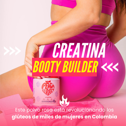 Creatina Booty Builder – Tu aliada para glúteos más fuertes y redondos🍑
